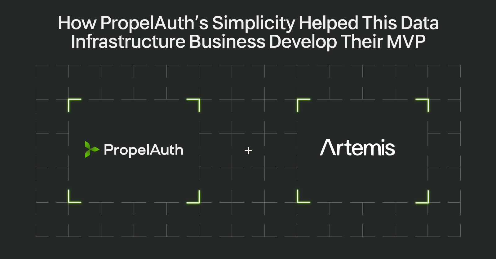 How PropelAuth’s Simplicity Helped This Data Infrastructure Business Develop Their MVP