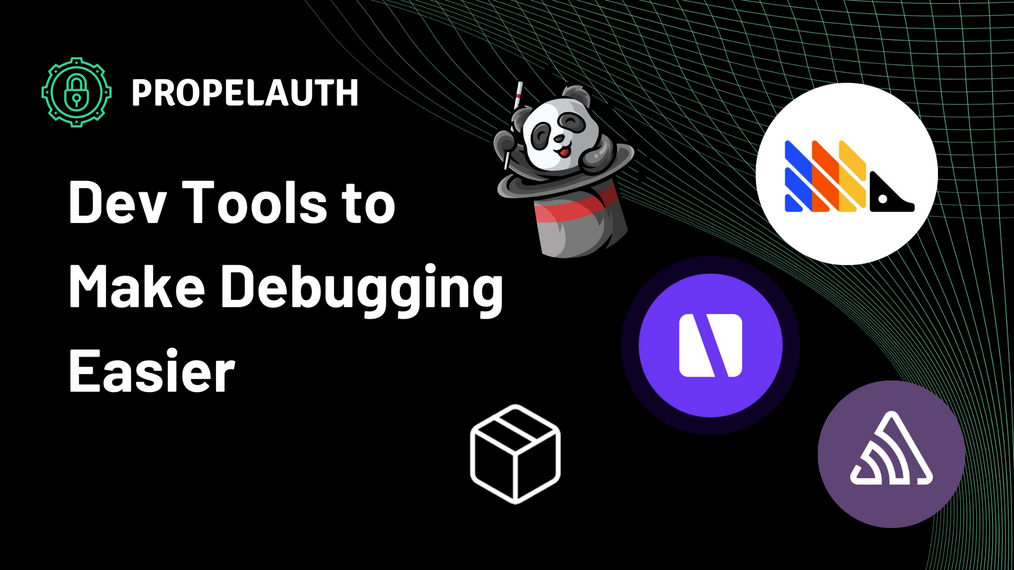 Dev Tools to Make Debugging Easier