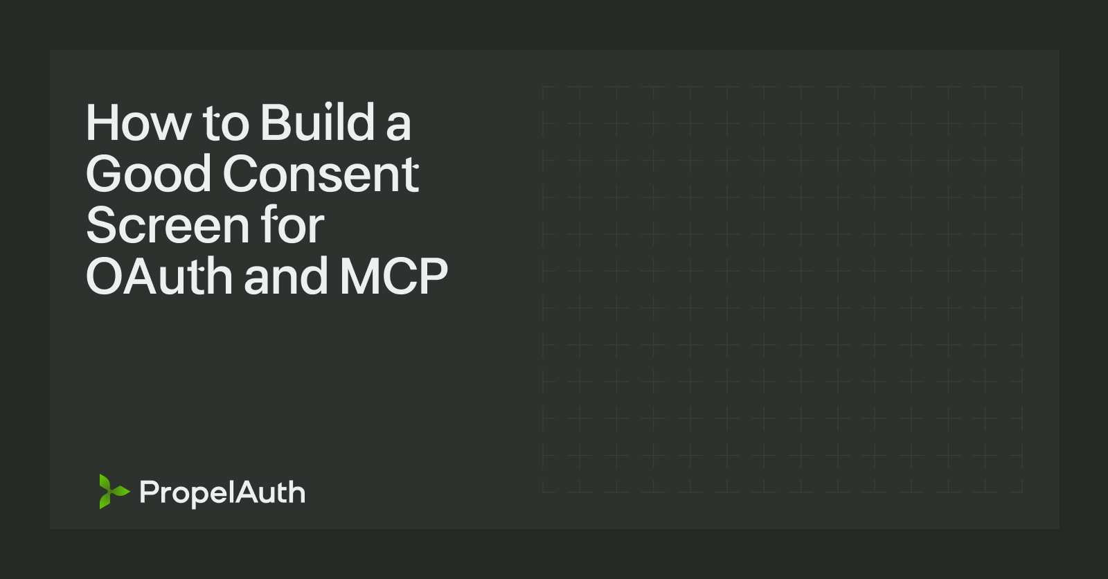 How to Build a Good Consent Screen for OAuth and MCP