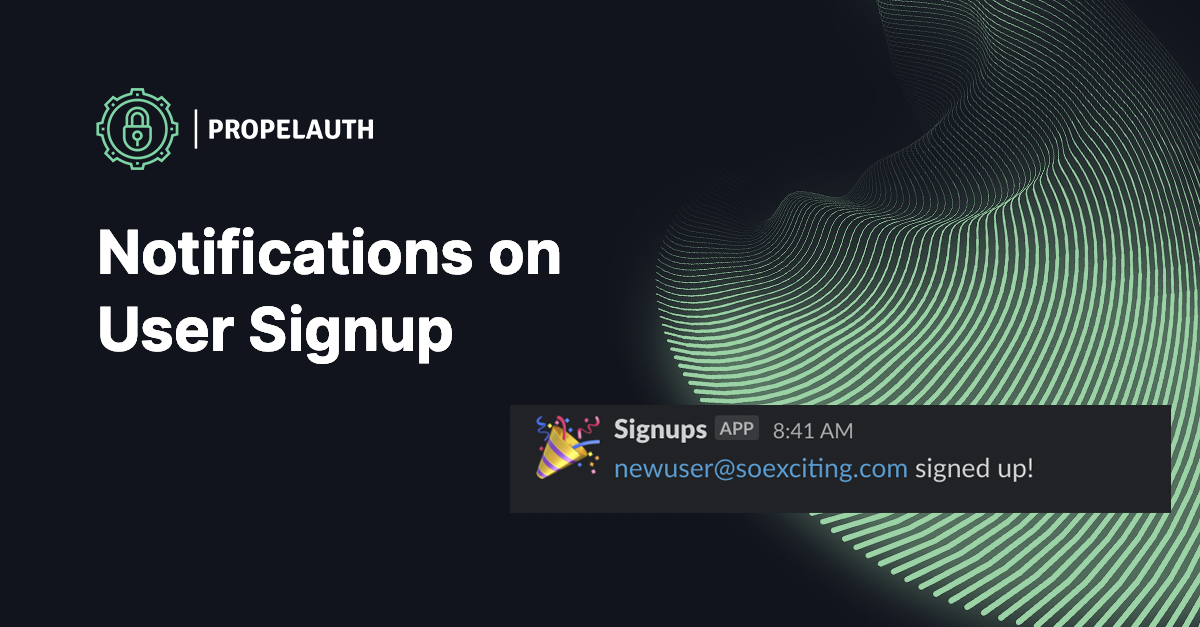 Notifications on User Signup