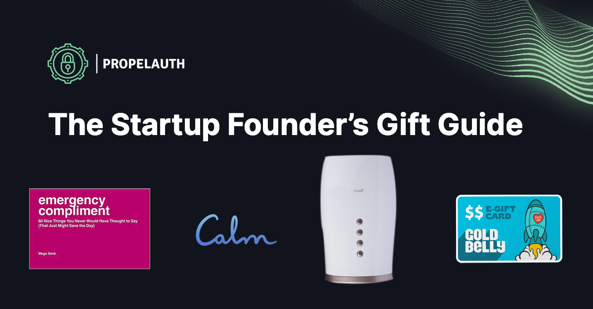 The Startup Founder’s Gift Guide