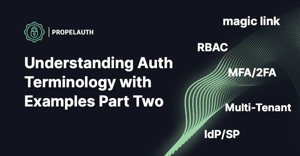 Understanding Auth Terminology with Examples Part Two