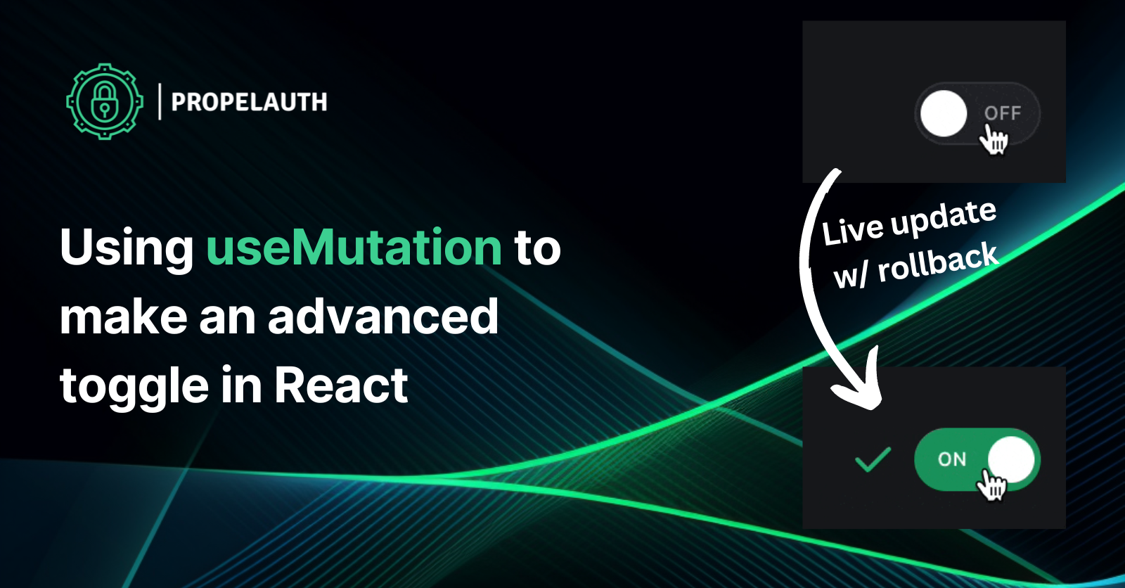 Using useMutation to make an advanced toggle in React