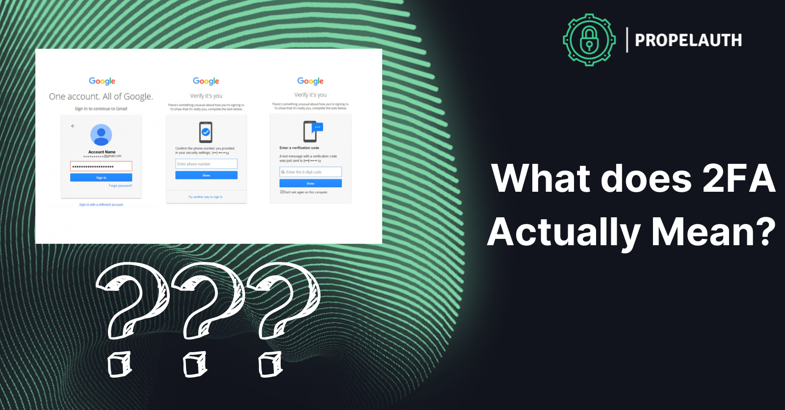What Does 2FA Actually Mean?